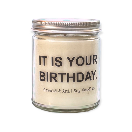 It Is Your Birthday.